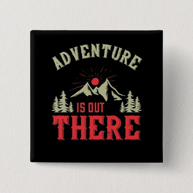 Mountains - Adventure Is Out There 15 Cm Square Badge (Front)