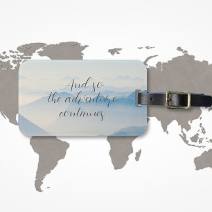 Mountains And So The Adventure Continues Quote Luggage Tag