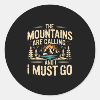 Mountains are calling &amp; must go retro 80s 90s classic round sticker