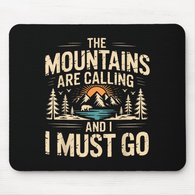 Mountains are calling &amp; must go retro 80s 90s mouse pad (Front)