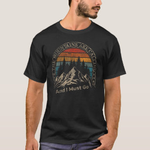 Mountains Are Calling & I Must Go Retro 80s Vibe G T-Shirt