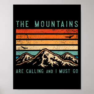 Mountains are Calling & I Must Go Retro Vintage 80 Poster