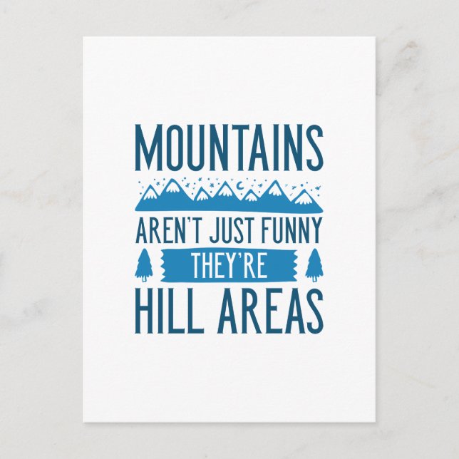 Mountains Are Hill Areas Postcard (Front)
