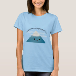 Mountains Are My Happy Place T-Shirt