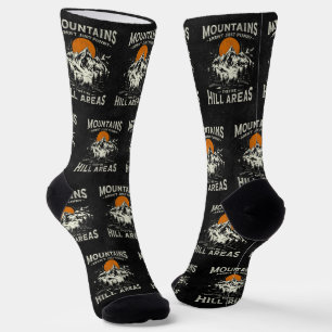 Mountains Aren't Funny They're Hill Areas Socks