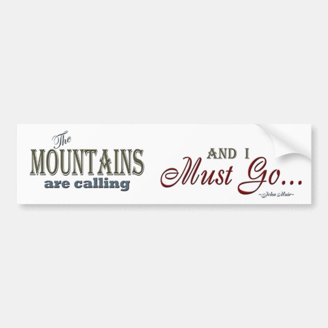 Mountains Calling Typography Quote - John Muir Bumper Sticker (Front)