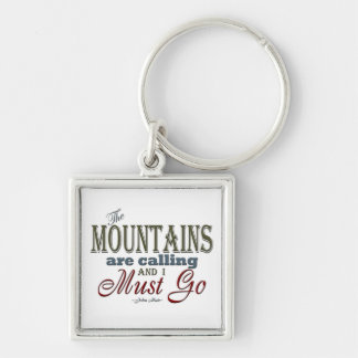 Mountains Calling Typography Quote - John Muir Key Ring