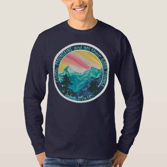  Mountains landscape shirt - john muir - climb (Front)