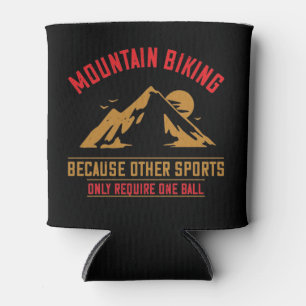 Mountains - Mountain Biking Without Ball Can Cooler