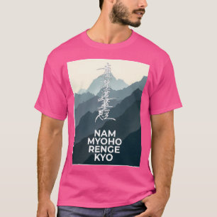 (Mountains) Nam Myoho Renge Kyo T-Shirt