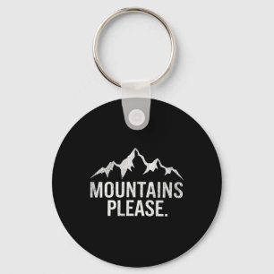 Mountains Please Adventure Outdoor Key Ring