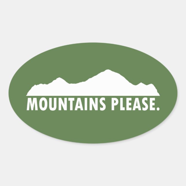 Mountains Please Oval Sticker (Front)