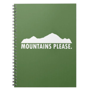 Mountains Please Spiral Notebook