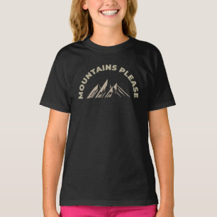 Mountains please T-Shirt