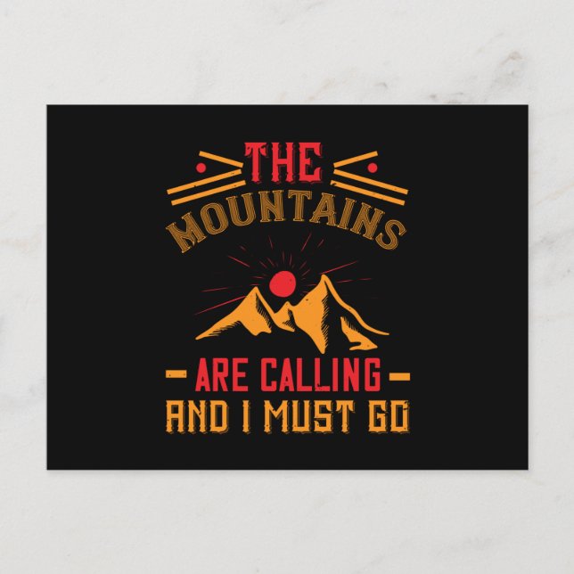 Mountains -The Mountains Are Calling And I Must Go Postcard (Front)