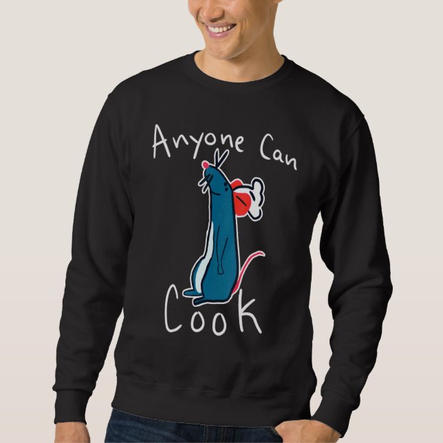Mouse Chef Anyone Can Cook Cooker Kitchen Animals Sweatshirt (Front)