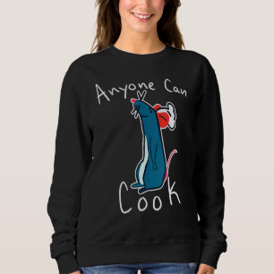 Mouse Chef Anyone Can Cook Cooker Kitchen Animals Sweatshirt