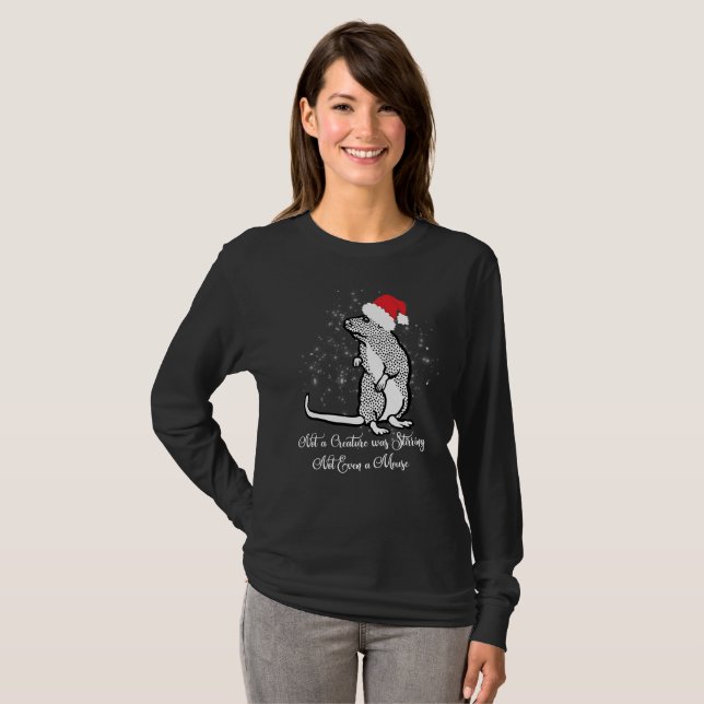 Mouse Christmas T-Shirt Not a Creature (Front Full)