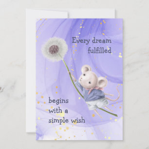 Mouse Dandelion Every Dream Simple Inspirational