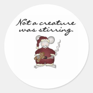 Mouse Not a Creature Was Stirring Classic Round Sticker