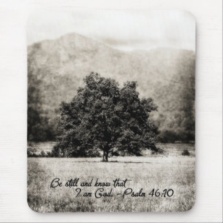Mouse Pad- Be Still and Know that I am God Pad