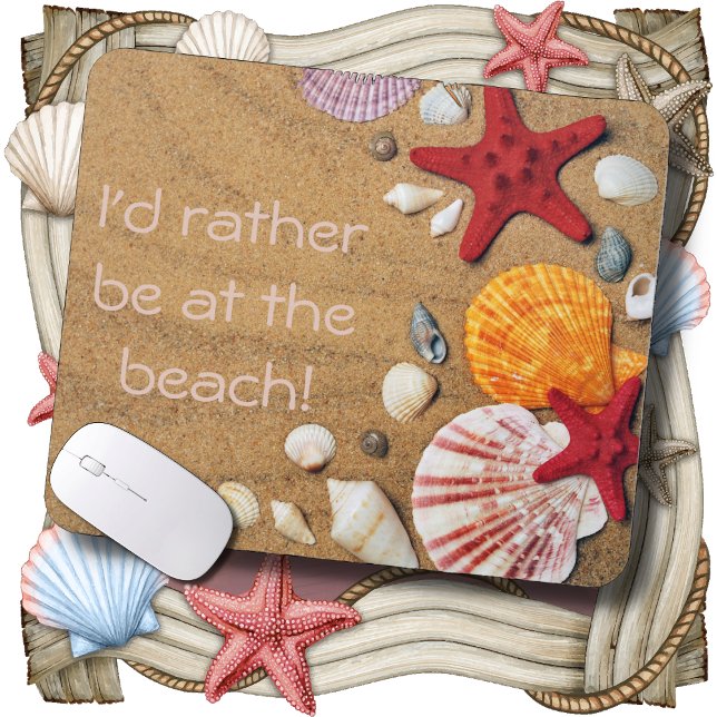 MOUSE PAD - I'd Rather Be At The Beach (Creator Uploaded)