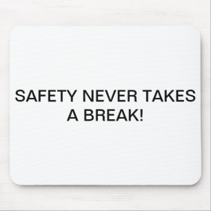 MOUSE PADS WITH BRANDED SAFETY-SLOGAN.