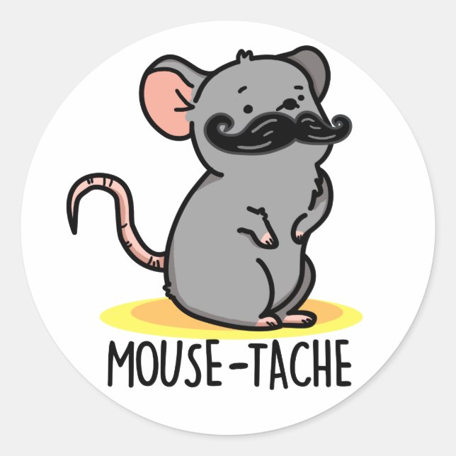 Mouse-tache Funny Mouse Pun  Classic Round Sticker (Front)