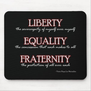 Mousemat: Liberty, Equality, Fraternity Mouse Pad