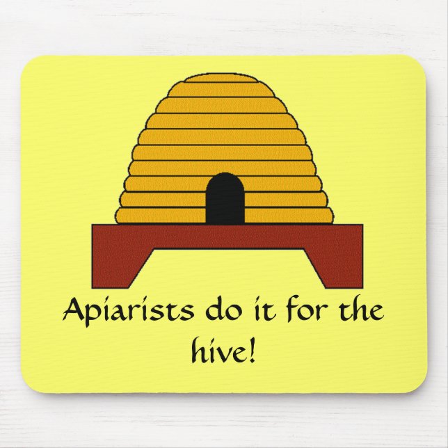 Mousepad - Apiarists do it for the hive (Front)