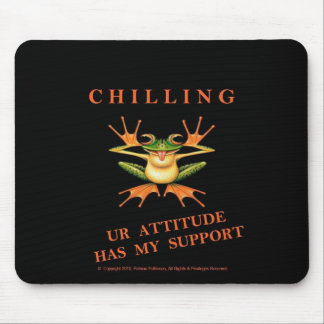 Mousepad - Chilling With Attitude