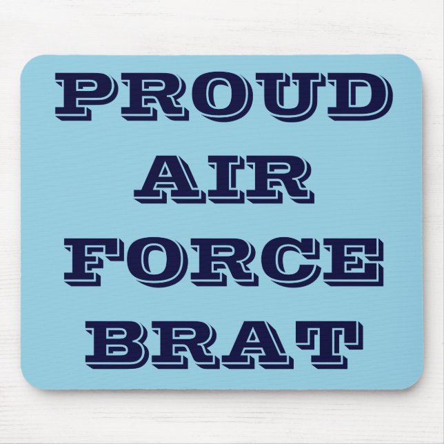 Mousepad Proud Air Force Brat (Front)