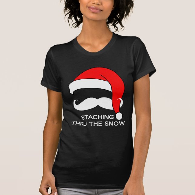Moustache Christmas - Staching thru the Snow T-Shirt (Front)