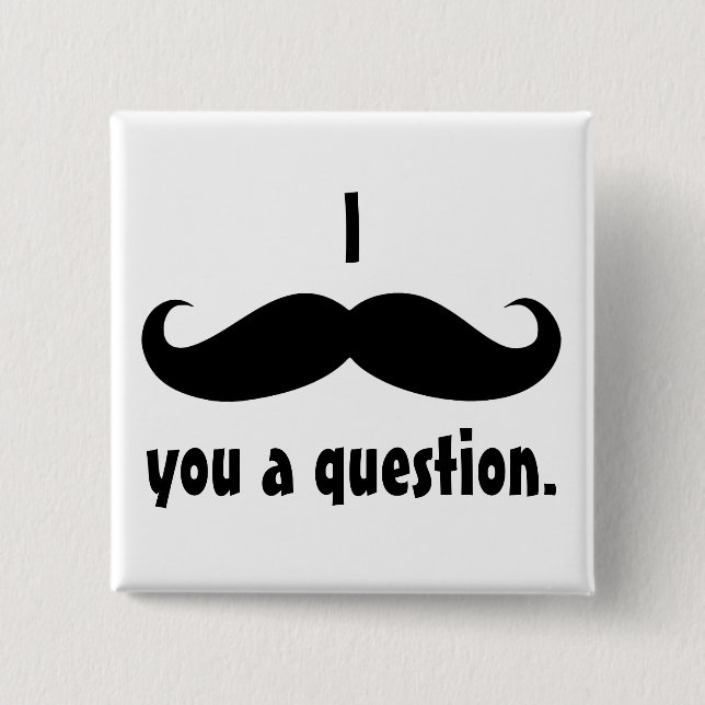 Moustache disguise funny moustache facial hair 15 cm square badge (Front)