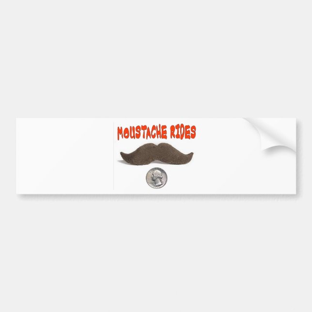 MOUSTACHE RIDES 25 CENTS BUMPER STICKER (Front)