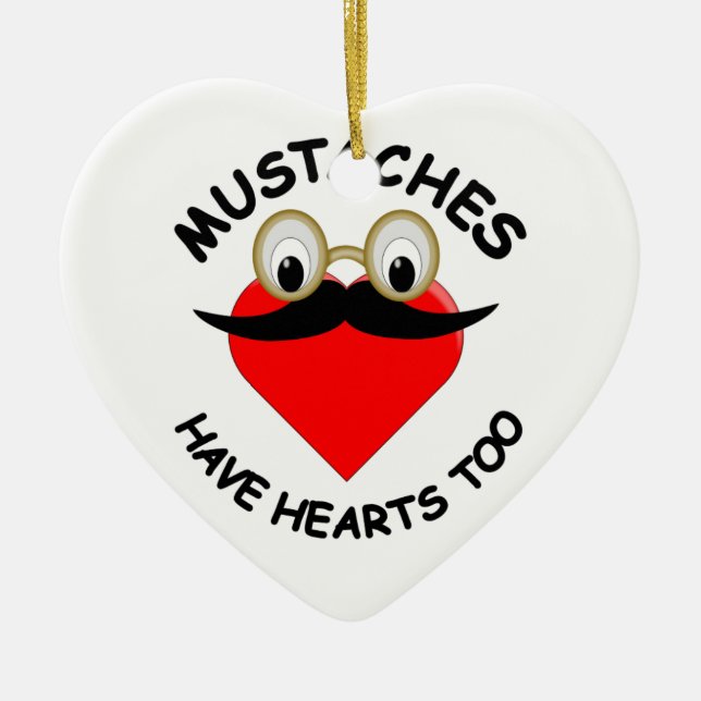 Moustaches Have Hearts Too Ceramic Tree Decoration (Front)