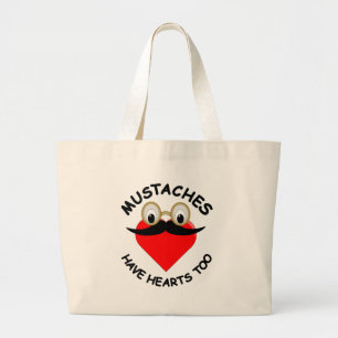 Moustaches Have Hearts Too Large Tote Bag