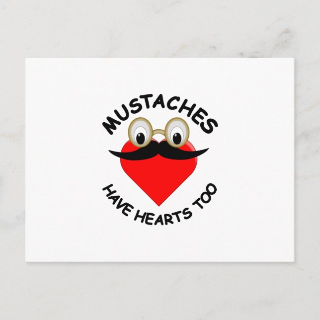 Moustaches Have Hearts Too Postcard (Front)