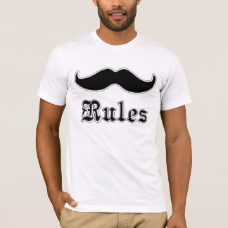 Moustaches Rules T-Shirt