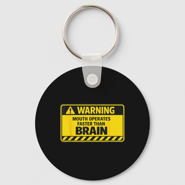 Mouth Works Faster Than Brain Funny Gen Z Yapping Key Ring (Front)