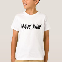 Move away