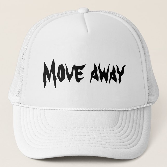 Move away trucker hat (Front)