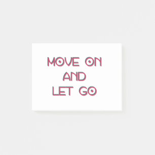 Move on and let go post-it notes