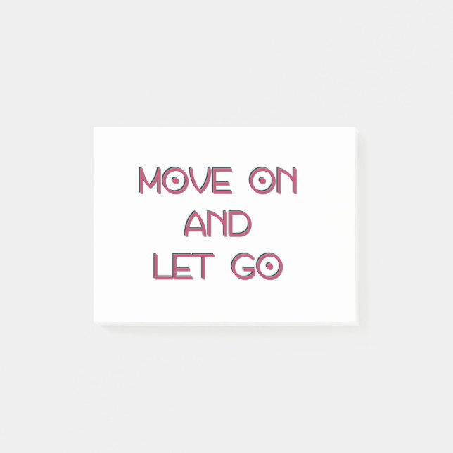 Move on and let go post-it notes (Front)