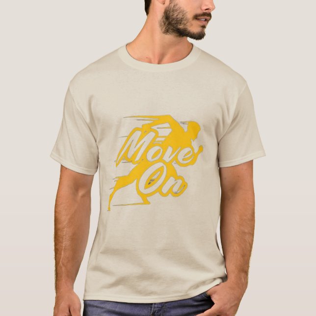 MOVE ON T-SHIRT  (Front)