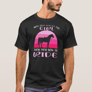 Move Over Boys Let This Girl Show Equestrian T-Shirt