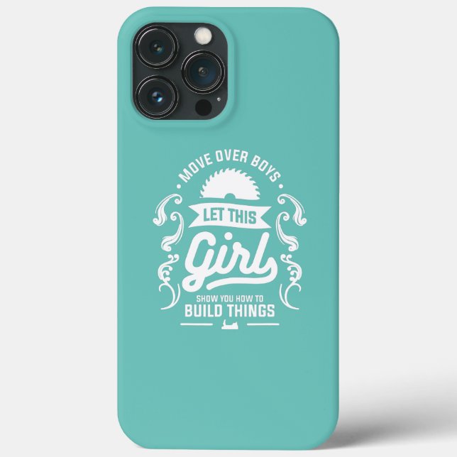 Move Over Boys Let This Girl Show You How To Case-Mate iPhone Case (Back)