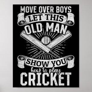 Move Over Boys Let This Old Man Show You How To Pl Poster