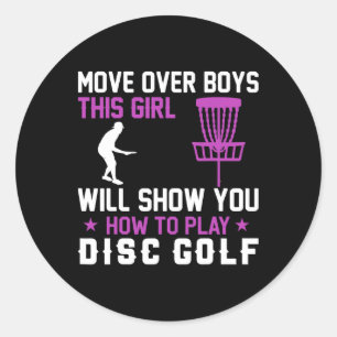 Move Over Boys This Girl Will Show You How To Play Classic Round Sticker