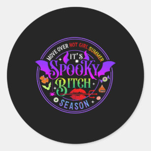 Move Over Hot Girls Summer It's Spooky Witch Seaso Classic Round Sticker